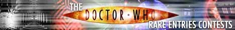 The Doctor Who Rare Entries Contests