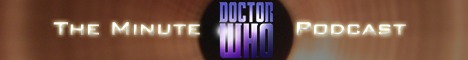 The Minute Doctor Who Podcast