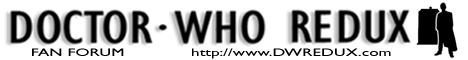 Doctor Who Redux Fan Forum