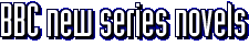 BBC new series novels