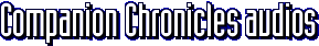 Companion Chronicles audios