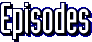 Episodes