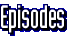 Episodes