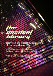 Cover image for The Unsilent Library - Essays on the Russell T. Davies Era of the New Doctor Who