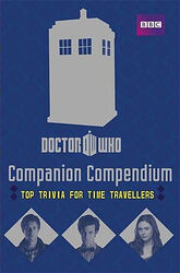 Cover image for Companion Compendium - Top Trivia for Time Travellers