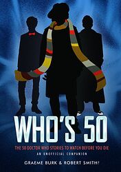 Cover image for Who's 50: The 50 Doctor Who Stories To Watch Before You Die