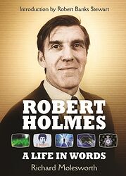 Cover image for Robert Holmes: A Life in Words