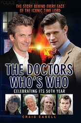 Cover image for The Doctors: Who's Who - The Story Behind Every Face of the Iconic Time Lord