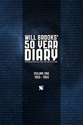 Cover image for Will Brooks' 50 Year Diary: Volume One 1963 - 1969