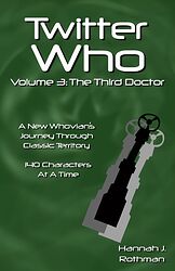 Cover image for Twitter Who Volume 3: The Third Doctor