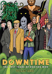Cover image for Downtime: The Lost Years of Doctor Who