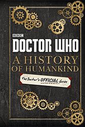 Cover image for A History of Humankind: The Doctor's Official Guide