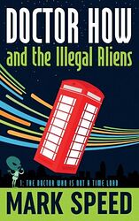 Cover image for Doctor How and the Illegal Aliens