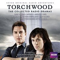 Cover image for Torchwood: The Collected Radio Dramas