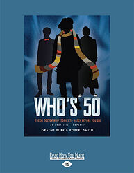 Cover image for Who's 50: The 50 Doctor Who Stories To Watch Before You Die