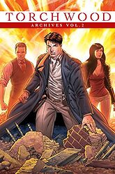 Cover image for Torchwood Archives Vol. 2