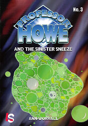 Cover image for Professor Howe and the Sinister Sneeze