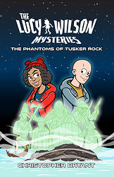 Cover image for The Lucy Wilson Mysteries: The Phantoms of Tusker Rock