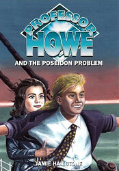 Cover image for Professor Howe and the Poseidon Problem