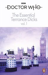 Cover image for The Essential Terrance Dicks Vol. 1