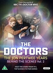 Cover image for The Doctors: The Jon Pertwee Years - Behind the Scenes Vol. 2