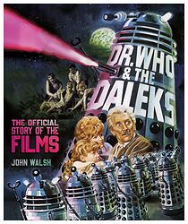 Cover image for Dr. Who & the Daleks: The Official Story of the Films