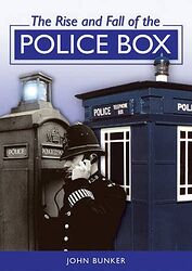 Cover image for The Rise and Fall of the Police Box