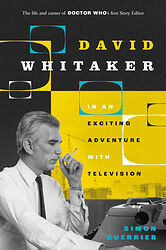 Cover image for David Whitaker in an Exciting Adventure with Television