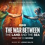 View more details for The War Between the Land and the Sea: View more details for The War Between the Land and the Sea: