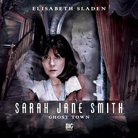 Cover image for Sarah Jane Smith: Ghost Town