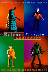 Cover image for Science Fiction Audiences - Watching Doctor Who and Star Trek