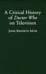 Cover image for A Critical History of Doctor Who on Television