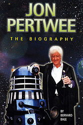 Cover image for Jon Pertwee: The Biography