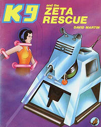 Cover image for K9 and the Zeta Rescue