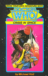 Cover image for Make Your Own Adventure With Doctor Who: Crisis in Space