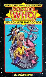 Cover image for Make Your Own Adventure With Doctor Who: Search for the Doctor