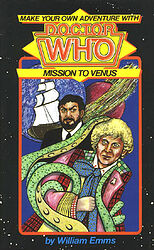 Cover image for Make Your Own Adventure With Doctor Who: Mission to Venus Cover image for Make Your Own Adventure With Doctor Who: Mission to Venus