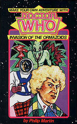 Cover image for Make Your Own Adventure With Doctor Who: Invasion of the Ormazoids