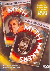 Cover image for Myth Makers: Patrick Troughton & Shaun Sutton