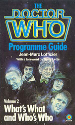 Cover image for The Doctor Who Programme Guide Volume 2: What's What and Who's Who