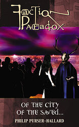 Cover image for Faction Paradox: Of the City of the Saved...