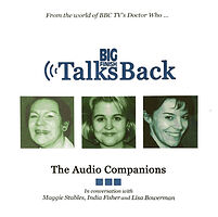Click to view larger image Cover image for Big Finish Talks Back: The Audio Companions