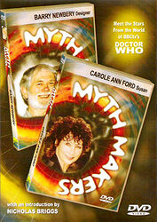 Cover image for Myth Makers: Carole Ann Ford & Barry Newbery