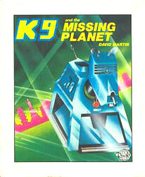Cover image for K9 and the Missing Planet Cover image for K9 and the Missing Planet