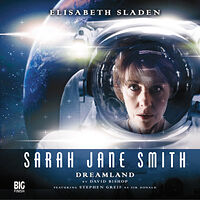 Cover image for Sarah Jane Smith: Dreamland Cover image for Sarah Jane Smith: Dreamland