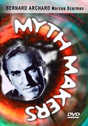 Click to view larger image Cover image for Myth Makers: Bernard Archard