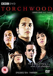 Cover image for Torchwood: Series One Part Three - Episodes Ten - Thirteen