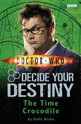 Cover image for Decide Your Destiny: The Time Crocodile Cover image for Decide Your Destiny: The Time Crocodile