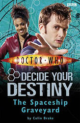 Cover image for Decide Your Destiny: The Spaceship Graveyard Cover image for Decide Your Destiny: The Spaceship Graveyard