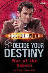 Cover image for Decide Your Destiny: War of the Robots